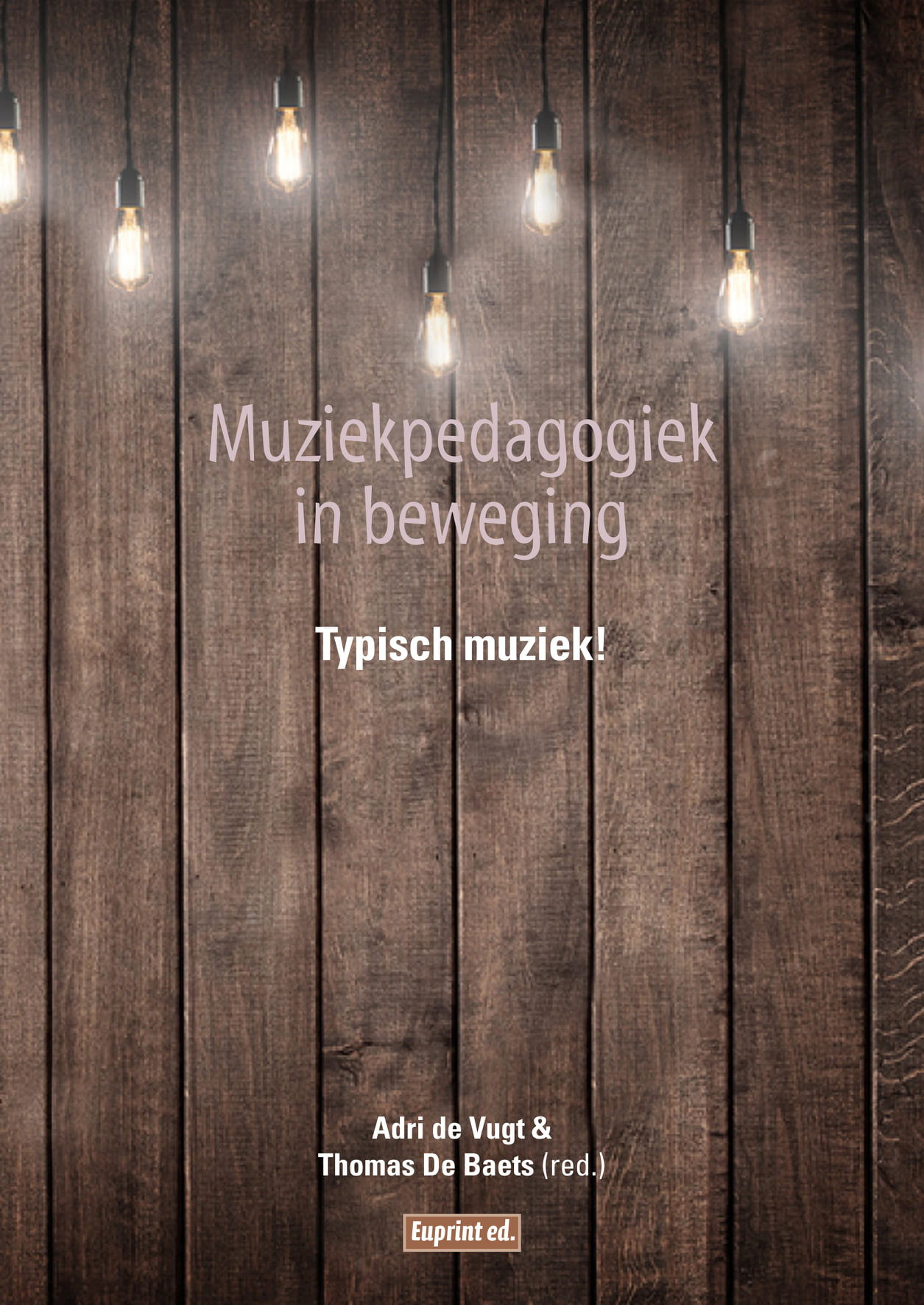 cover Muziekpedagogiek in bewegen - Typisch muziek!