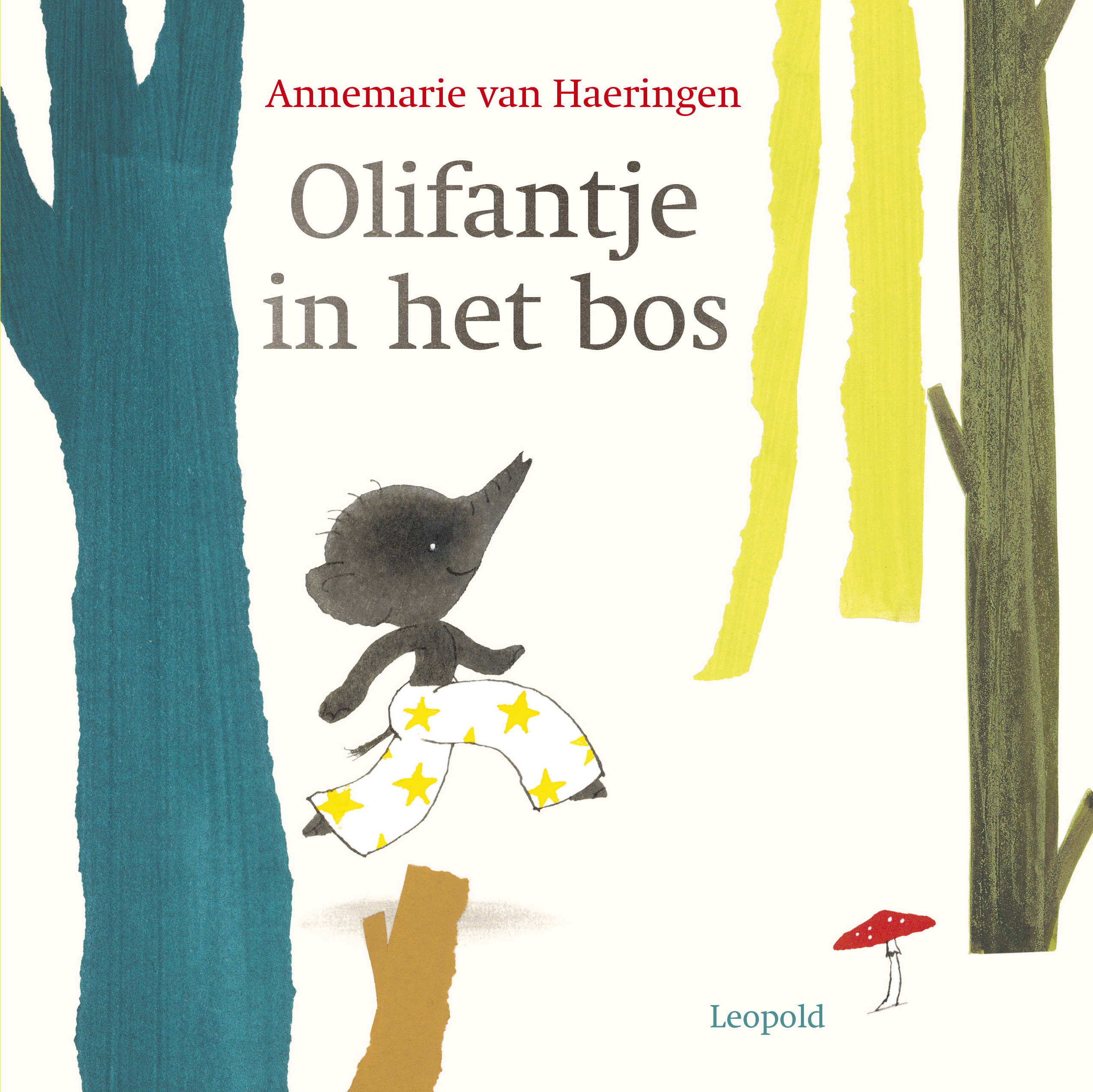 coverafbeelding van 'Olifantje in het bos'. Illustratie Annemarie van Haeringen