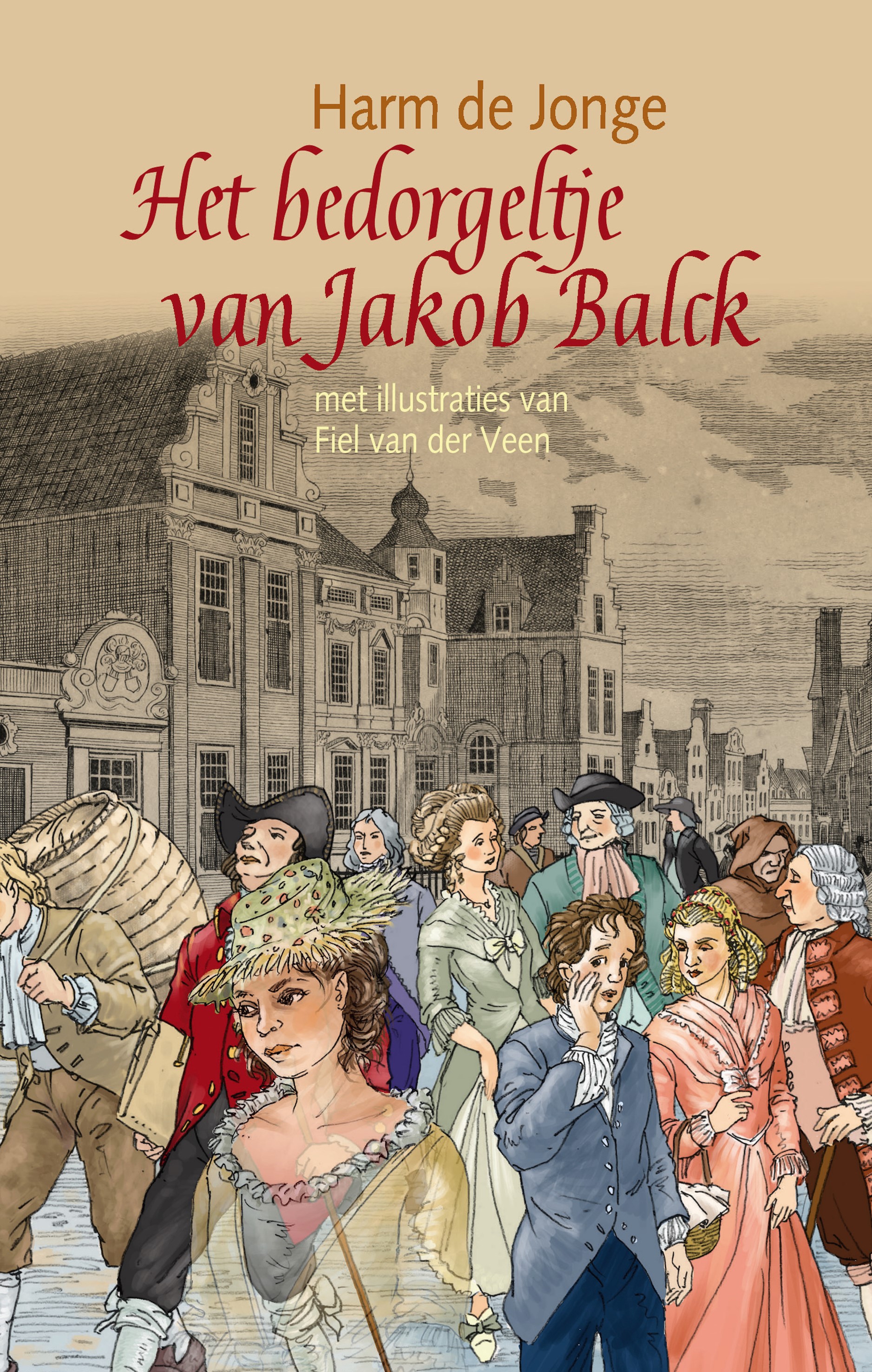 cover van het boek 'Het bedorgeltje van Jakob Balck' van Harm de Jonge