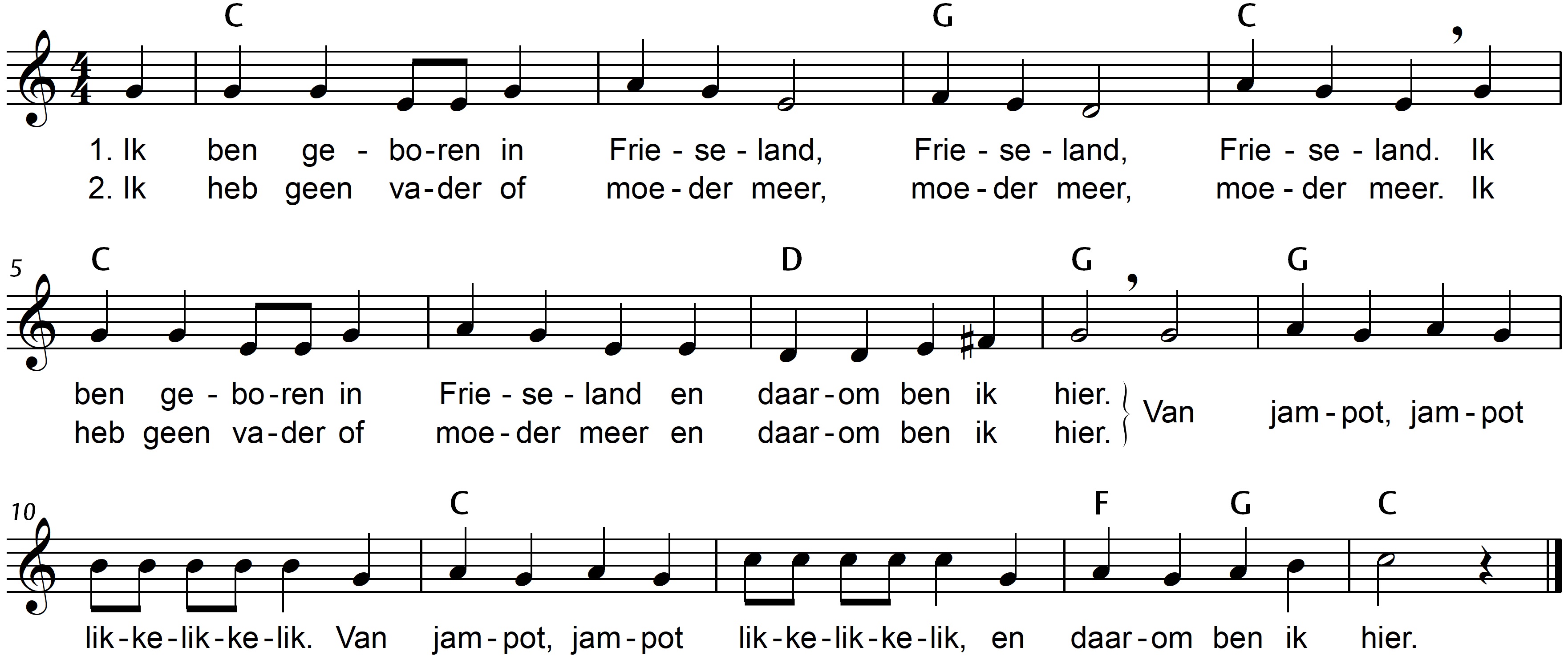 bladmuziek van het lied 'Ik ben geboren in Frieseland', traditioneel liedje bij een klapspel. De originele tekst is gemakkelijk te variëren, bijvoorbeeld 'Ik heb geen knikkers en voetbal meer'. 